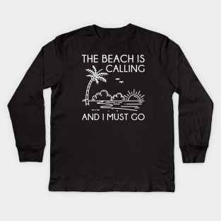 The Beach Is Calling Kids Long Sleeve T-Shirt